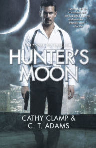 Title: Hunter's Moon (Tales of the Sazi Series #1), Author: C. T. Adams