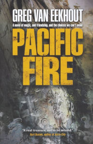 Title: Pacific Fire, Author: Greg Van Eekhout