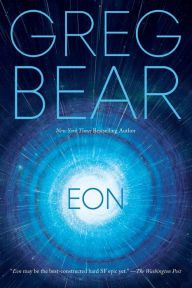 Title: Eon (Eon Series #1), Author: Greg Bear