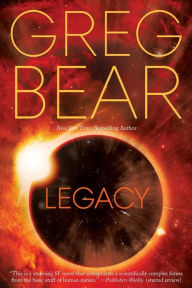 Title: Legacy (Eon Series Prequel), Author: Greg Bear