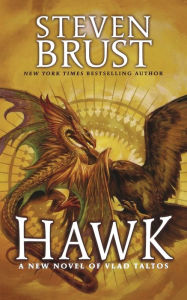 Title: Hawk: A New Novel Vlad Taltos, Author: Steven Brust