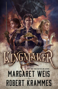 Title: Kingmaker, Author: Margaret Weis