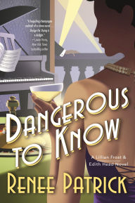 Download e book free online Dangerous to Know: A Lillian Frost & Edith Head Novel