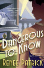 Dangerous to Know: A Lillian Frost & Edith Head Novel