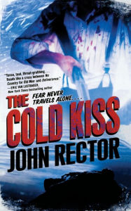 Title: Cold Kiss, Author: John Rector