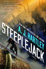 Title: Steeplejack (Steeplejack Series #1), Author: A. J. Hartley