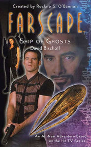 Title: Farscape: Ship of Ghosts, Author: David Bischoff