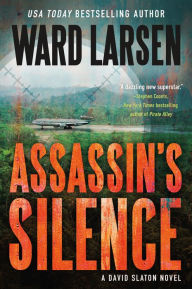 Title: Assassin's Silence (David Slaton Series #3), Author: Ward Larsen