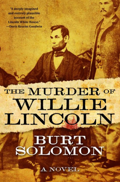 The Murder of Willie Lincoln: A Novel