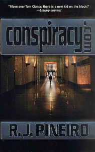 Title: Conspiracy.Com: A Novel, Author: R. J. Pineiro