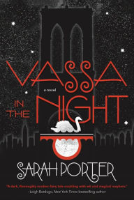 Title: Vassa in the Night, Author: Sarah Porter