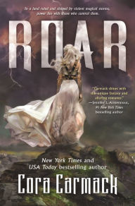 Title: Roar: A Stormheart Novel, Author: Cora Carmack