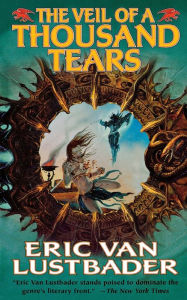 Title: The Veil of a Thousand Tears (Pearl Saga Series #2), Author: Eric Van Lustbader