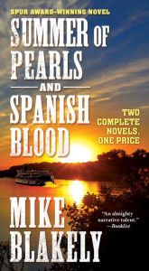 Title: Summer of Pearls and Spanish Blood: Two Complete Novels, Author: Mike Blakely