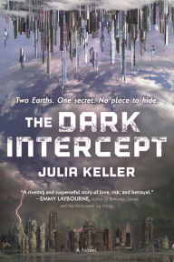 Title: The Dark Intercept, Author: Julia Keller