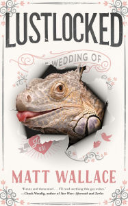 Title: Lustlocked: A Sin du Jour Affair, Author: Matt Wallace