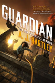 Title: Guardian (Steeplejack Series #3), Author: A. J. Hartley