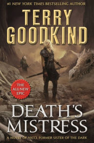 Title: Death's Mistress: Sister of Darkness: The Nicci Chronicles, Volume I, Author: Terry Goodkind