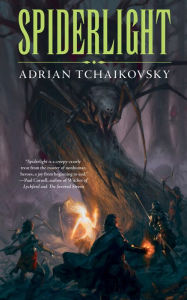 Title: Spiderlight, Author: Adrian Tchaikovsky