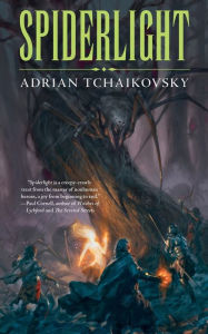 Title: Spiderlight, Author: Adrian Tchaikovsky