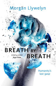 Title: Breath by Breath (Step by Step Series #3), Author: Morgan Llywelyn