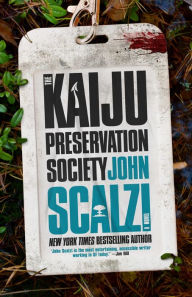 Download free kindle books crack The Kaiju Preservation Society in English by John Scalzi 9780765389121