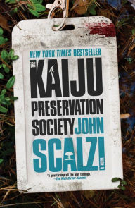 Title: The Kaiju Preservation Society, Author: John Scalzi