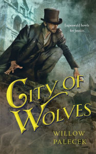 Title: City of Wolves, Author: Willow Palecek