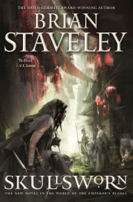 Title: Skullsworn: A Novel in the World of The Emperor's Blades, Author: Brian Staveley