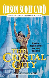 Title: Crystal City, Author: Orson Scott Card