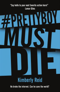 Title: #Prettyboy Must Die, Author: Kimberly Reid
