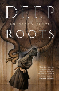 Title: Deep Roots, Author: Ruthanna Emrys