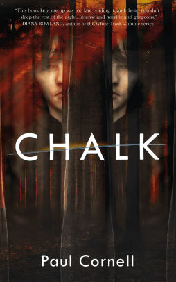 Chalk A Novel By Paul Cornell Paperback Chalk A Novel By Paul Cornell Paperback