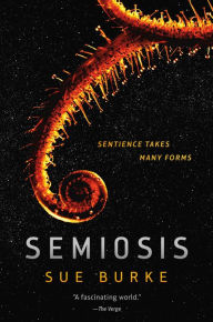 Ebook of magazines free downloads Semiosis: A Novel 9780765391353