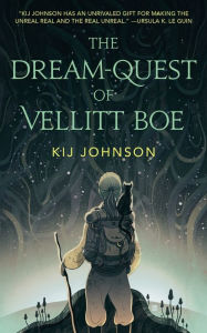 Title: The Dream-Quest of Vellitt Boe, Author: Kij Johnson