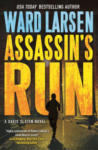 Title: Assassin's Run (David Slaton Series #5), Author: Ward Larsen
