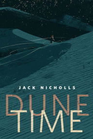 Title: Dune Time: A Tor.com Original, Author: Jack Nicholls
