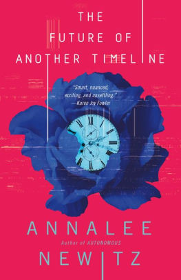 The Future Of Another Timeline By Annalee Newitz Hardcover