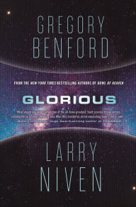 Title: Glorious: A Science Fiction Novel, Author: Gregory Benford