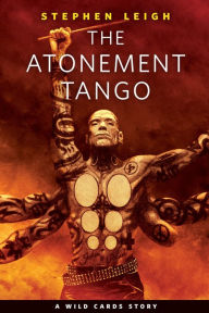 Title: The Atonement Tango: A Tor.com Original, Author: Stephen Leigh