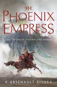 Download free kindle books crack The Phoenix Empress (English literature) by K Arsenault Rivera MOBI PDB