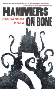Title: Hammers on Bone (Persons Non Grata Series #1), Author: Cassandra Khaw