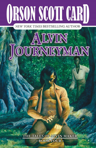 Alvin Journeyman: The Tales of Maker, Volume IV
