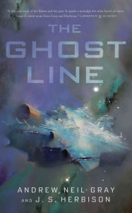 Title: The Ghost Line: The Titanic of the Stars, Author: Andrew Neil Gray