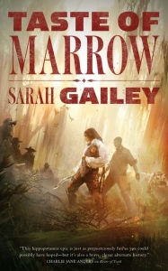 Title: Taste of Marrow, Author: Sarah Gailey