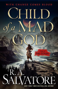 Title: Child of a Mad God, Author: R. A. Salvatore