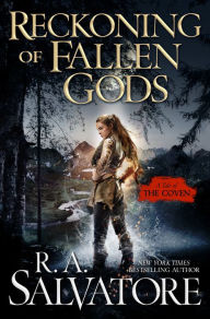 Free ebook download Reckoning of Fallen Gods: A Tale of the Coven by R. A. Salvatore  9780765395306