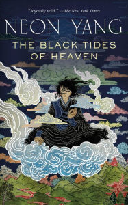 Title: The Black Tides of Heaven, Author: Neon Yang