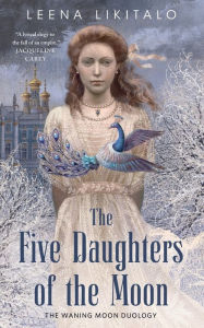 Title: The Five Daughters of the Moon, Author: Leena Likitalo