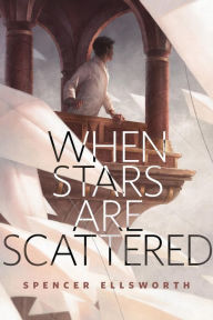 Title: When Stars Are Scattered: A Tor.com Original, Author: Spencer Ellsworth